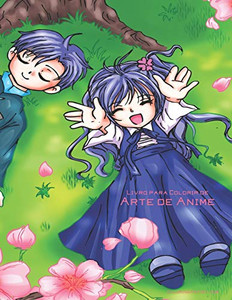 Livro para Colorir de Arte de Anime (Portuguese Edition) Livro para Colorir de Arte de Anime (Portuguese Edition)