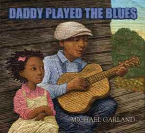 Daddy Played The Blues Daddy Played The Blues