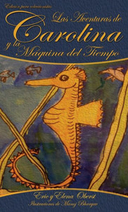 Las Aventuras De Caroline: Y La Máquina Del Tiempo