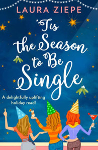 `Tis The Season To Be Single