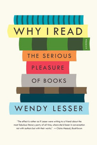 Why I Read: The Serious Pleasure Of Books