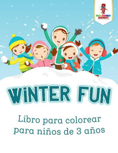 Winter Fun: Libro Para Colorear Para Niños De 3 Años (Spanish Edition)
