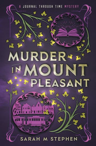 Murder In Mount Pleasant (Journal Through Time Mysteries)