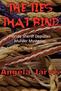 The Ties That Bind (Florida Sheriff Deputies Murder Mysteries)