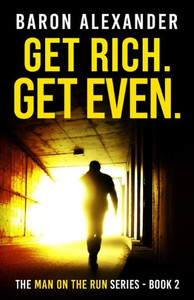 Get Rich. Get Even.