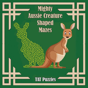 Mighty Aussie Creature Shaped Mazes (Tat Shaped Mazes)