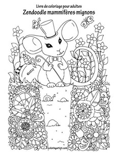 Livre de coloriage pour adultes Zendoodle mammiferes mignons (French Edition)
