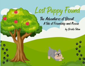 The Lost Puppy: The Adventures Of Biscuit A Tale Of Friendship And Rescue The Lost Puppy: The Adventures Of Biscuit A Tale Of Friendship And Rescue
