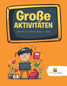Große Aktivitäten : Lerne Ab 10 Jahren | Band -1 | Matz (German Edition)