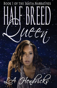Half Breed Queen (1) (Skatia Narratives) Half Breed Queen (1) (Skatia Narratives)