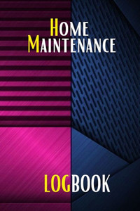 Home Maintenance Log: Gift Forr Homeowners With Premium Cover Planner Handyman To Keep Record Of Maintenance For Date, Phone, Sketch Detail, System Appliance, Problem, Preparation Home Maintenance Log: Gift Forr Homeowners With Premium Cover Planner Handyman To Keep Record Of Maintenance For Date, Phone, Sketch Detail, System Appliance, Problem, Preparation