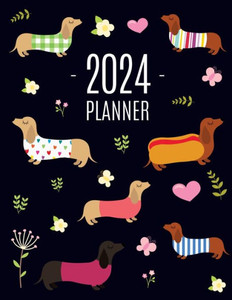Dachshund Planner 2024: Funny Dog Monthly Agenda January-December Organizer (12 Months) Cute Puppy Scheduler With Flowers & Pretty Pink Hearts