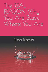 The REAL REASON Why You Are Stuck Where You Are