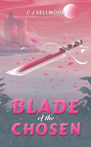 Blade Of The Chosen Blade Of The Chosen