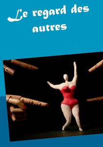 Le Regard Des Autres (French Edition) Le Regard Des Autres (French Edition)
