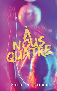 À Nous Quatre (French Edition) À Nous Quatre (French Edition)