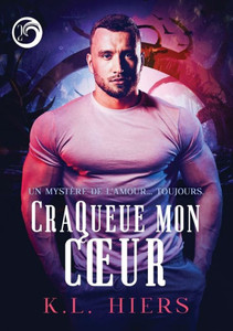 Craqueue Mon Cur (L'Amour, Toujours) (French Edition) Craqueue Mon Cur (L'Amour, Toujours) (French Edition)