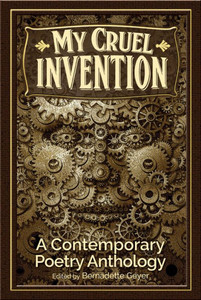 My Cruel Invention: A Contemporary Poetry Anthology My Cruel Invention: A Contemporary Poetry Anthology