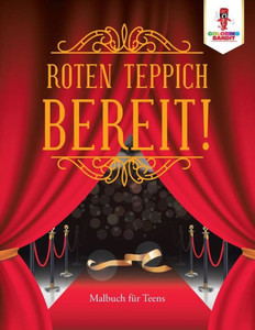 Roten Teppich Bereit! : Malbuch Für Teens (German Edition)