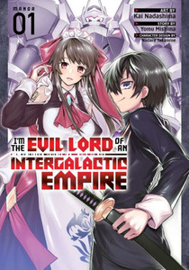 I'M The Evil Lord Of An Intergalactic Empire! (Manga) Vol. 1 I'M The Evil Lord Of An Intergalactic Empire! (Manga) Vol. 1