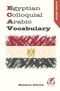 Egyptian Colloquial Arabic Vocabulary Egyptian Colloquial Arabic Vocabulary