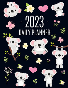 Koala Planner 2023: Australian Outback Animal Agenda: January-December Pretty Pink Butterflies & Yellow Flowers Monthly Scheduler For Work Or Office Koala Planner 2023: Australian Outback Animal Agenda: January-December Pretty Pink Butterflies & Yellow Flowers Monthly Scheduler For Work Or Office