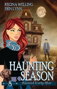 Haunting Season: A Ghost Cozy Mystery Series (Haunted Everly After) Haunting Season: A Ghost Cozy Mystery Series (Haunted Everly After)