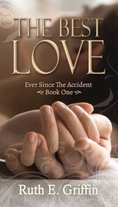 The Best Love (Ever Since The Accident) The Best Love (Ever Since The Accident)