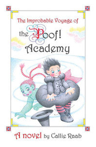 The Improbable Voyage Of The Poof! Academy: A Novel