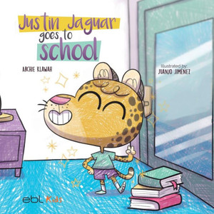 Justin Jaguar Goes To School