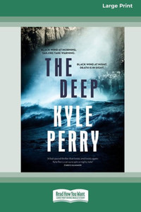 The Deep (Large Print 16 Pt Edition) The Deep (Large Print 16 Pt Edition)