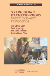Sociedad Digital Y Educación En Valores: Nuevos Escenarios Pedagógicos (Spanish Edition) Sociedad Digital Y Educación En Valores: Nuevos Escenarios Pedagógicos (Spanish Edition)