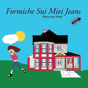 Formiche Sui Miei Jeans (Italian Edition) Formiche Sui Miei Jeans (Italian Edition)
