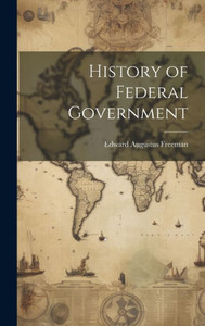 History Of Federal Government