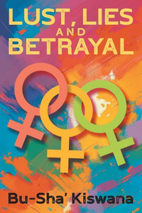 Lust, Lies And Betrayal Lust, Lies And Betrayal