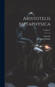 Aristotelis Metaphysica; Volume 2 (Ancient Greek Edition)