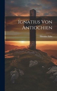 Ignatius Von Antiochien (German Edition)