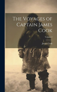 The Voyages Of Captain James Cook; Volume 2