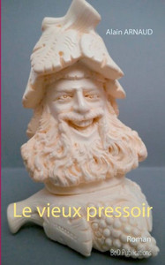 Le Vieux Pressoir (French Edition)