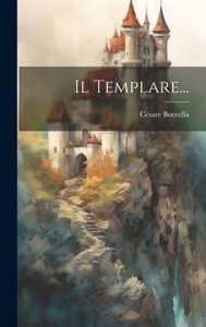 Il Templare... (Italian Edition) Il Templare... (Italian Edition)