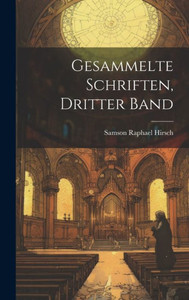 Gesammelte Schriften, Dritter Band (German Edition) Gesammelte Schriften, Dritter Band (German Edition)