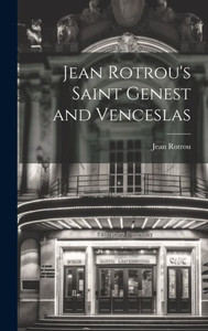 Jean Rotrou's Saint Genest And Venceslas
