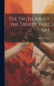The Truth About The Treaty, Part 644 The Truth About The Treaty, Part 644