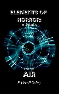 Elements of Horror: Air: Book Two