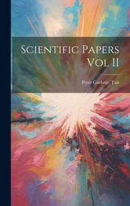 Scientific Papers Vol Ii