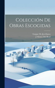Colección De Obras Escogidas (Spanish Edition) Colección De Obras Escogidas (Spanish Edition)