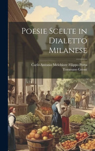 Poesie Scelte In Dialetto Milanese (Italian Edition) Poesie Scelte In Dialetto Milanese (Italian Edition)