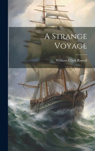 A Strange Voyage A Strange Voyage