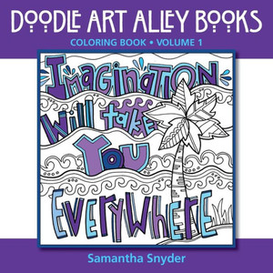 Imagination Will Take You Everywhere: Coloring Book (Quote Coloring Books) Imagination Will Take You Everywhere: Coloring Book (Quote Coloring Books)