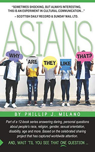 Why Are They Like That? Asians
